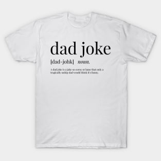 Dad Joke Definition T-Shirt